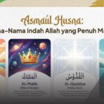 Asmaul Husna: Arti, Dalil, Cara Mengamalkan, (Arab, Latin, Artinya)
